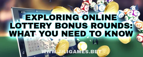 Exploring Online Lottery Bonus Rounds: What You Need to Know