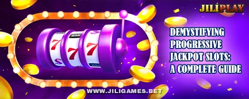 Demystifying Progressive Jackpot Slots: A Complete Guide