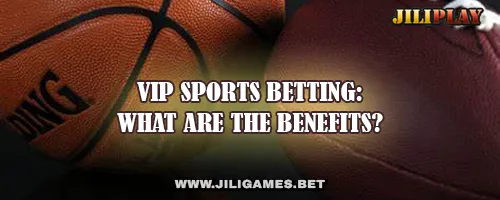 VIP Sports Betting: What Are the Benefits?
