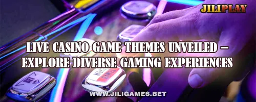 Live Casino Game Themes Unveiled – Explore Diverse Gaming Experiences