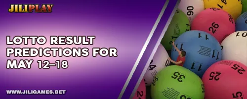 Lotto Result Predictions for May 12–18