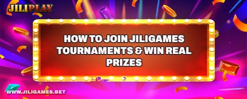 How to Join JILIGAMES Tournaments & Win Real Prizes
